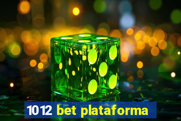 1012 bet plataforma